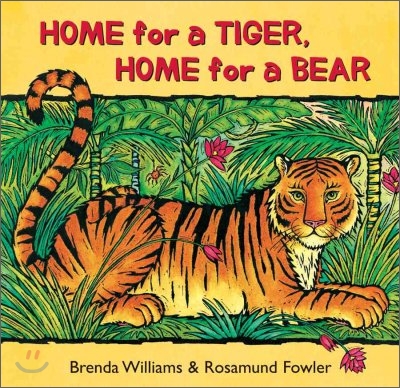 Home for a Tiger, Home for a Bear