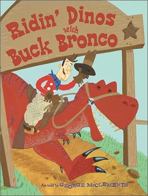 Ridin&#39; Dinos With Buck Bronco