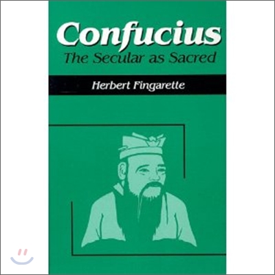 Confucius: The Secular As Sacred