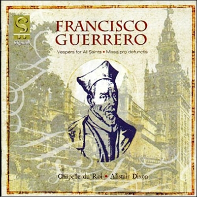 프란시스코 게레로: 저녁 기도, 레퀴엠 (Francisco Guerrero: Music for Vespers and the Requiem)