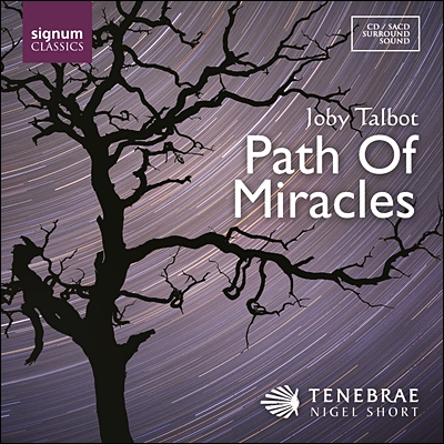 Nigel Short 조비 탈보트: 기적의 길 - 니겔 쇼트 (Joby Talbot: Path of Miracles) 