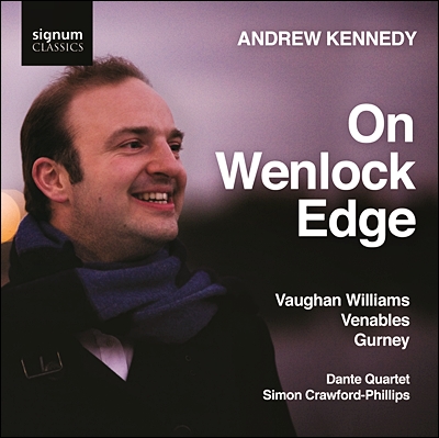 Andrew Kennedy 본 윌리엄스: 웬로크 벼랑에서 (Vaughan Williams: On Wenlock Edge) 