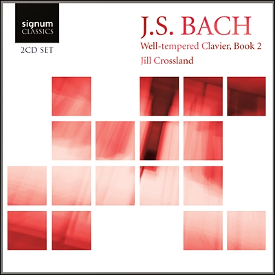 Jill Crossland 바흐: 평균율 클라이버 곡집 2권 (Bach: The Well-Tempered Clavier, Book 2)