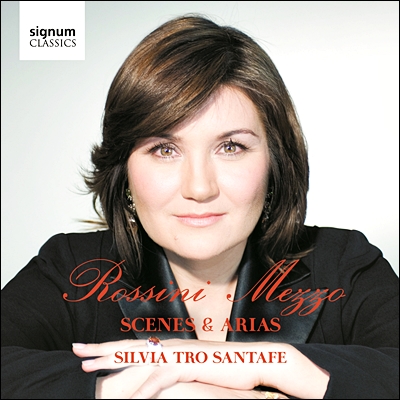 Silvia Tro Santafe  로시니: 메조 소프라노를 위한 로시니 오페라 아리아 모음집 (Gioacchino Rossini: Mezzo - Scenes and Arias) 