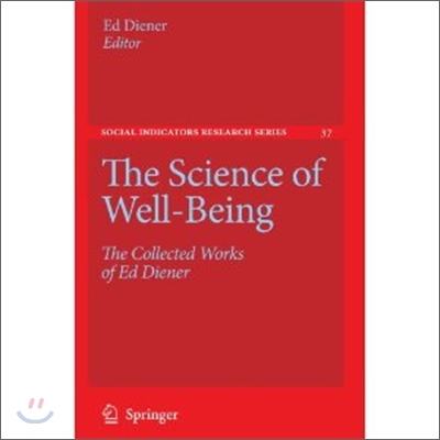 The Science of Well-Being: The Collected Works of Ed Diener