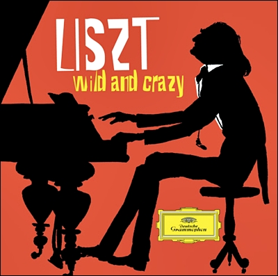 리스트의 기교적인 음악 모음집 (Liszt : Wild and Crazy)