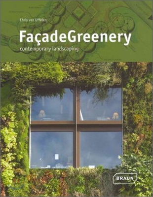 Facade Greenery: Contemporary Landscaping