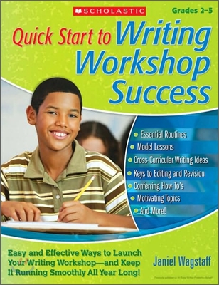 Quick Start to Writing Workshop Success, Grades 2-5