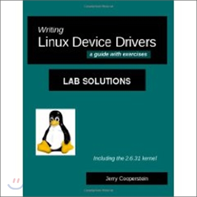 Writing Linux Device Drivers: Lab Solutions: A Guide with Exercises