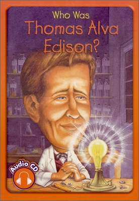 Who Was Thomas Alva Edison? (Paperback + Audio CD 1장)