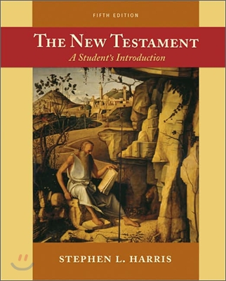 The New Testament: A Student`s Introduction (5/e)