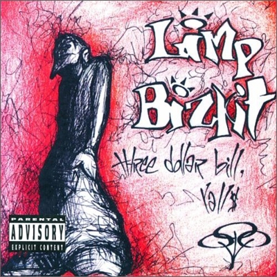 Limp Bizkit - Three Dollar Bill, Y'all