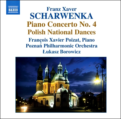 Francois Xavier Poizat 샤르벤카: 피아노 협주곡 4번, 폴란드 춤곡, 마타스빈타 서곡 (Franz Xaver Scharwenka: Piano Concerto No. 4)