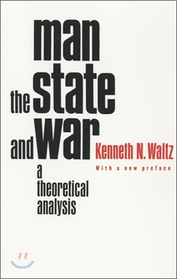 Man, the State, and War