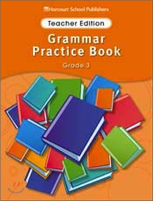 [Story Town] Grammar Practice Book Grade 3 : Teacher Edition