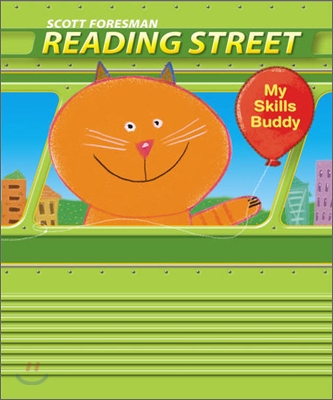 Scott Foresman Reading Street Grade K : My Skills Buddy K.4