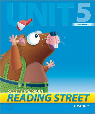 Scott Foresman Reading Street Grade 1 : Teacher&#39;s Edition 1.5.1