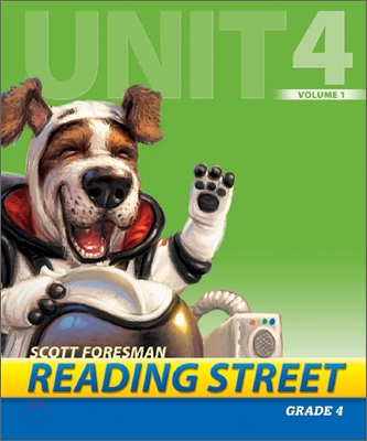 Scott Foresman Reading Street Grade 4 : Teacher&#39;s Edition 4.4.1