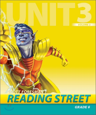 Scott Foresman Reading Street Grade 6 : Teacher's Edition 6.3.2
