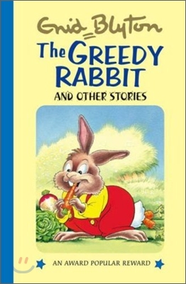 The Greedy Rabbit: And Other Stories