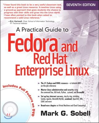 A Practical Guide to Fedora and Red Hat Enterprise Linux [With DVD]
