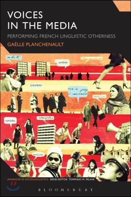 Voices in the Media: Performing French Linguistic Otherness