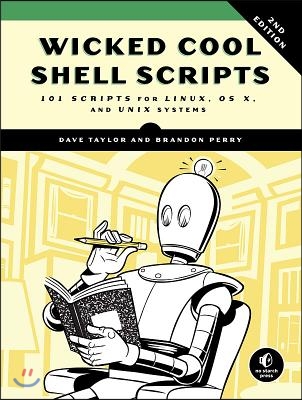 Wicked Cool Shell Scripts, 2nd Edition: 101 Scripts for Linux, OS X, and UNIX Systems