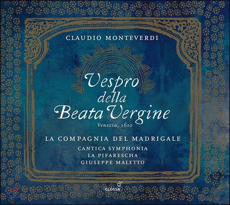 La Compagnia del Madrigale 몬테베르디: 성모 마리아의 저녁기도 (Monteverdi: Vespro della Beata Vergine) 라 콤파냐 델 마드리갈레