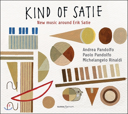 Andrea / Paolo Pandolfo 에릭 사티를 중심으로 한 새로운 음악 (Kind of Satie - New Music Around Erik Satie) 파올로 판돌포, 안드레아 판돌포, 미켈란젤로 리날디