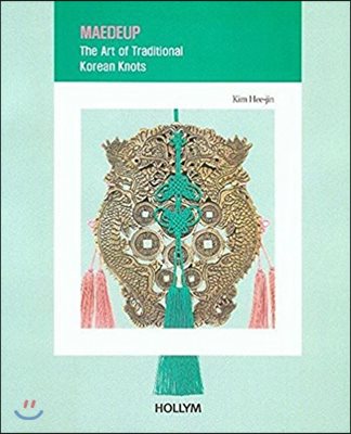 Maedeup-The Art of Traditional Korean Knots (Paperback)