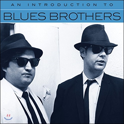 Blues Brothers (블루스 브라더스) - An Introduction To