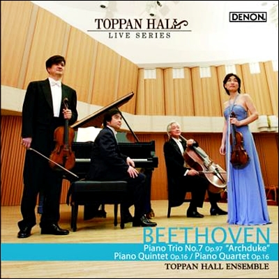 Toppan Hall Ensemble 베토벤: 피아노 삼중주 7번 `대공`, 피아노 오중주, 피아노 사중주 (Beethoven: Piano Trio No.7, Piano Quintet Op.16) 토판 홀 앙상블