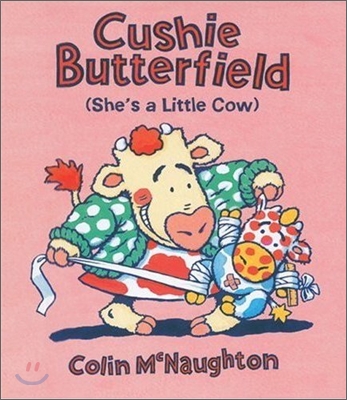 Cushie Butterfield : She&#39;s a Little Cow