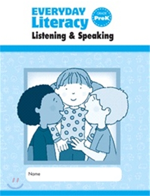 Everyday Literacy Pre K : Listening & Speaking S/B
