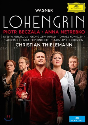 Christian Thielemann / Anna Netrebko 바그너: 로엔그린 - 안나 네트레브코, 표트르 베찰라 (Wagner: Lohengrin)