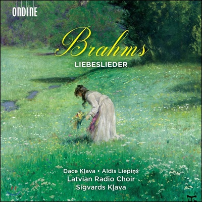 Latvian Radio Choir 브람스: 사랑의 노래 (Brahms: Liebeslieder) 라트비아 라디오 합창단, 다체 클라바 &amp; 알리스 리핀스, 지그바르츠 클라바