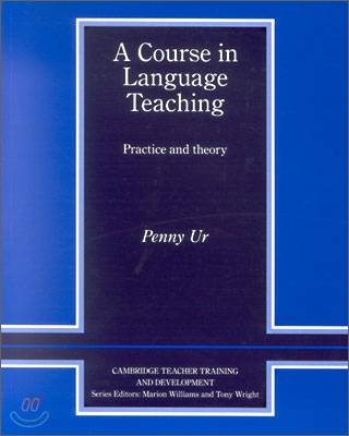 A Course in Language Teaching : Practice of Theory (Paperback)