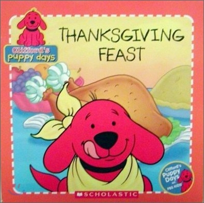 Thanksgiving Feast (Clifford's Puppy Days)