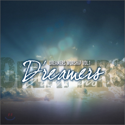 드리머스 워십 (D&#39;reamers Worship) 1집 - Dreamer&#39;s Worship