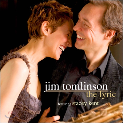 Jim Tomlinson &amp; Stacey Kent - The Lyric