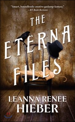 The Eterna Files: The Eterna Files #1