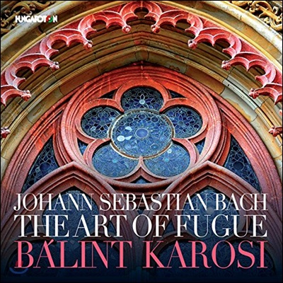 Balint Karosi 바흐: 푸가의 기법 - 오르간 연주반 (J.S. Bach: The Art of Fugue BWV1080) 바린트 카로시