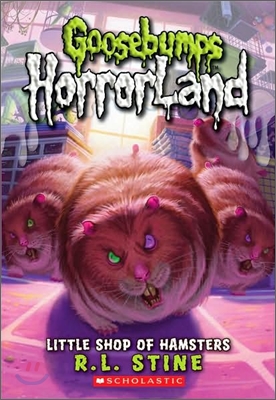 Goosebumps Horrorland #14 : Little Shop of Hamsters