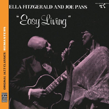 Ella Fitzgerald and Joe Pass - Easy Living (Original Jazz Classics Remasters)