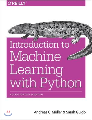 Introduction to Machine Learning with Python: A Guide for Data Scientists