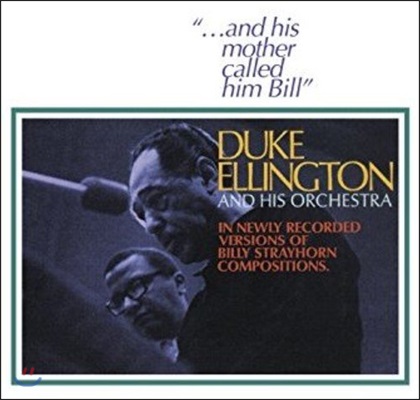 Duke Ellington &amp; His Orchestra (듀크 엘링턴 &amp; 히즈 오케스트라) - ...And His Mother Called Him Bill