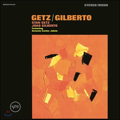 Stan Getz &amp; Joao Gilberto (스탄 게츠, 주앙 질베르토) - Getz/Gilberto (게츠/질베르투)