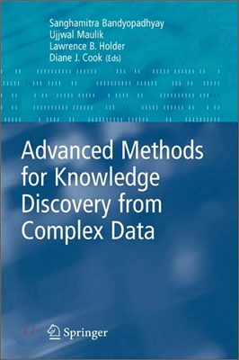 Advanced Methods for Knowledge Discovery from Complex Data