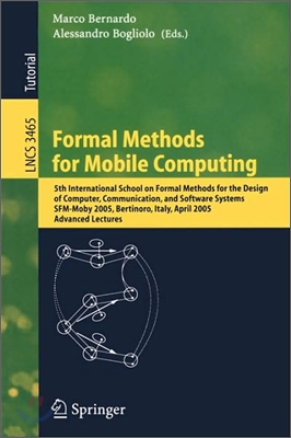 Formal Methods for Mobile Computing: 5th International School on Formal Methods for the Design of Computer, Communication, and Software Systems, Sfm-M