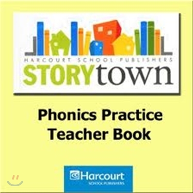 [Story Town] Phonics Practice Book Grade 2 : Teacher Edition
